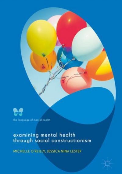 Examining Mental Health through Social Constructionism