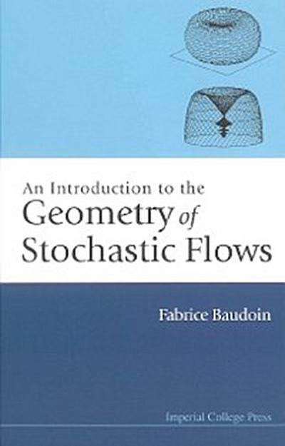 INTRODUCTION TO THE GEOMETRY OF STOCH...