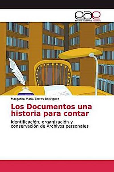 Los Documentos una historia para contar
