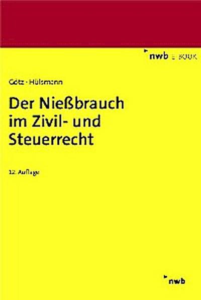 Der Nießbrauch im Zivil- und Steuerrecht