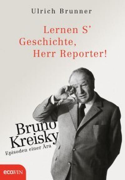 Lernen S’ Geschichte, Herr Reporter!