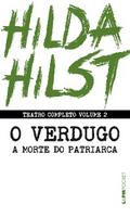 Teatro completo volume 2: O verdugo seguido de A morte do patriarca