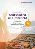 Achtsamkeit im Unterricht
