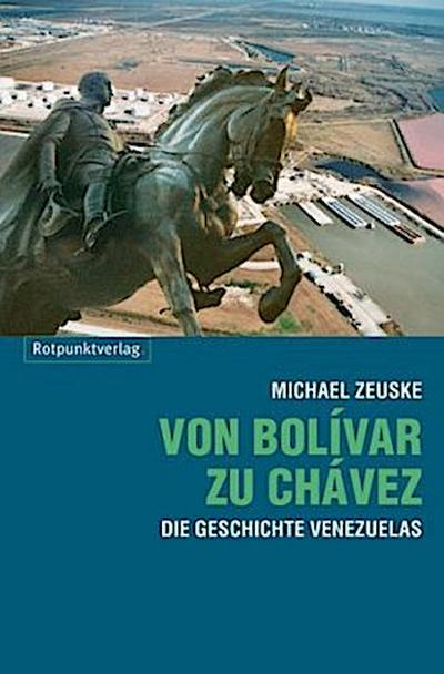 Von Bolivar zu Chavez