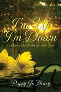 I’m Up I’m Down: I’m Bipolar/Suicide Survivor with a Game