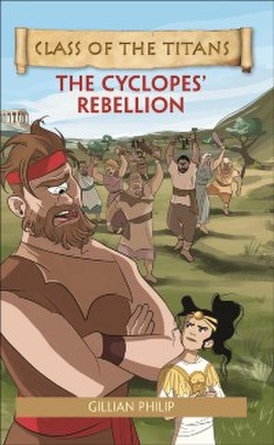 Reading Planet - Class of the Titans: The Cyclopes’ Rebellion - Level 5: Fiction (Mars)