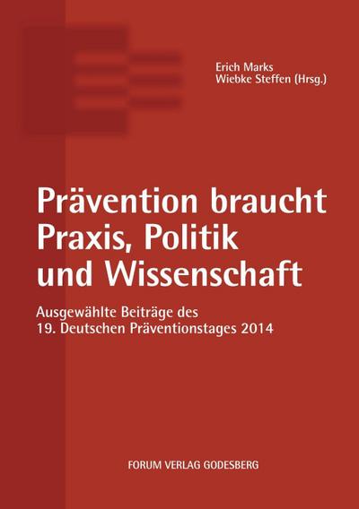 Prävention braucht Praxis, Politik und Wissenschaft