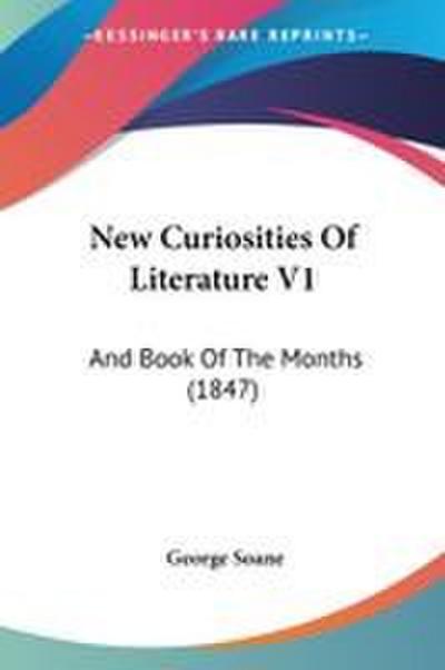 New Curiosities Of Literature V1