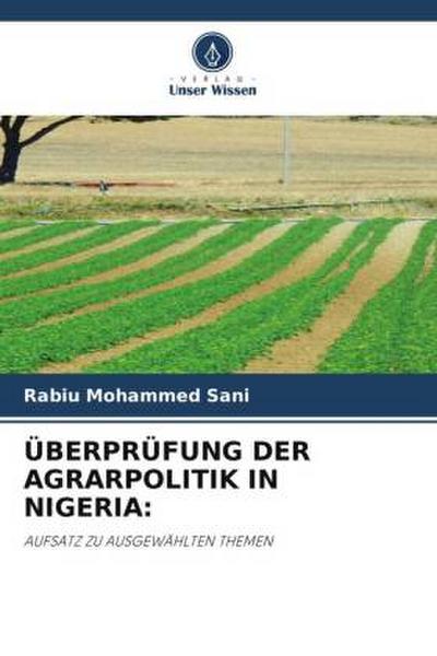 ÜBERPRÜFUNG DER AGRARPOLITIK IN NIGERIA: