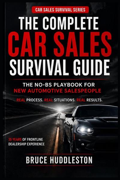 The Complete Car Sales Survival Guide