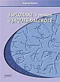 Esplorare il pensiero di Jaques-Dalcroze