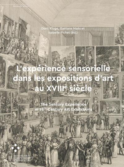 L’expérience sensorielle dans les expositions d’art au XVIIIe siècle