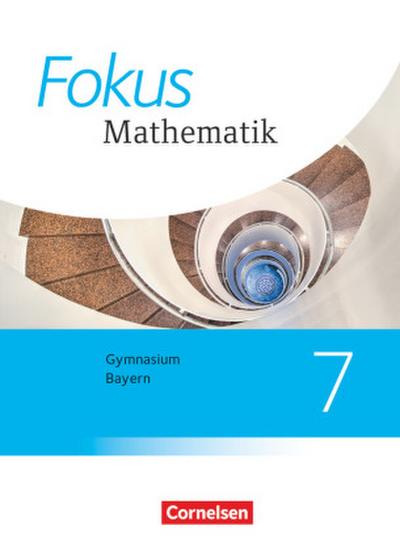Fokus Mathematik  7. Jahrgangsstufe - Bayern - Schülerbuch