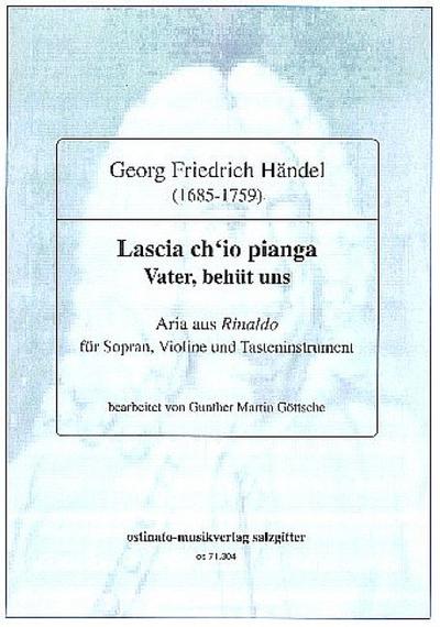 Lascia ch’io piangafür Sopran, Violine (Violoncello) und Klavier