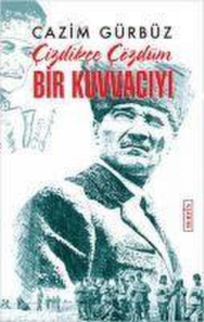 Cizdikce Cözdüm Bir Kuvvaciyi