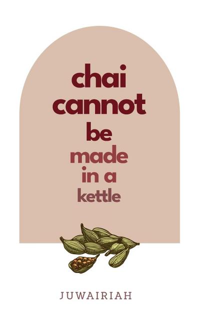 chai cannot be made in a kettle