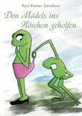 Den Mädels ins Höschen geholfen