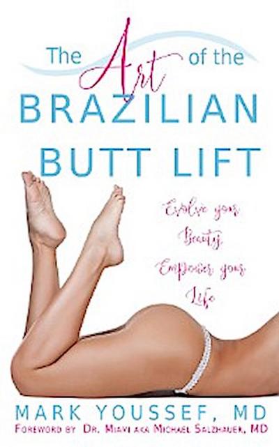 The Art of the Brazilian Butt Lift