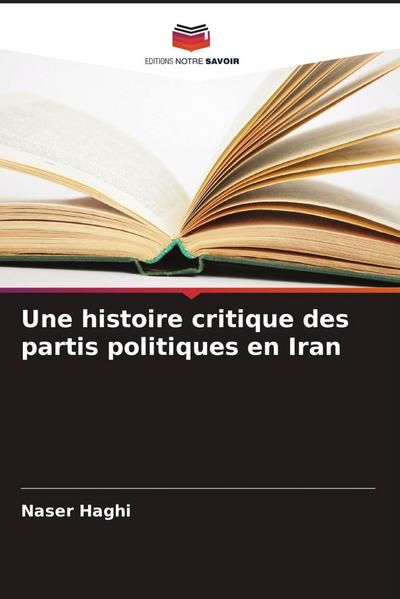 Une histoire critique des partis politiques en Iran