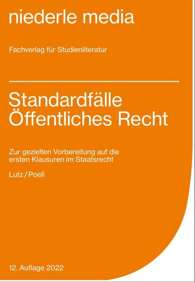 Standardfälle Öffentliches Recht für Anfänger