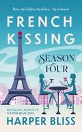 French Kissing: Season Four