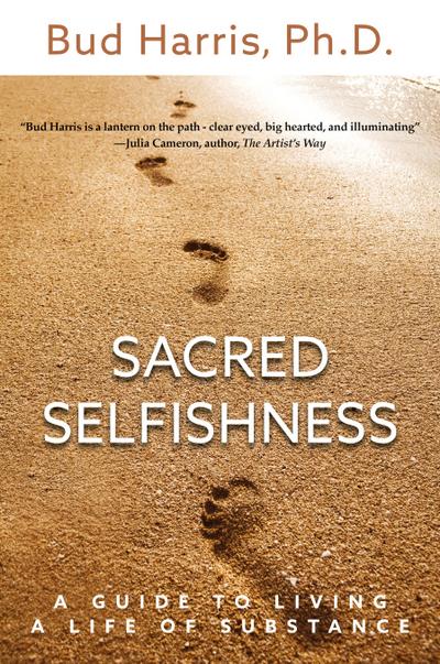 Sacred Selfishness