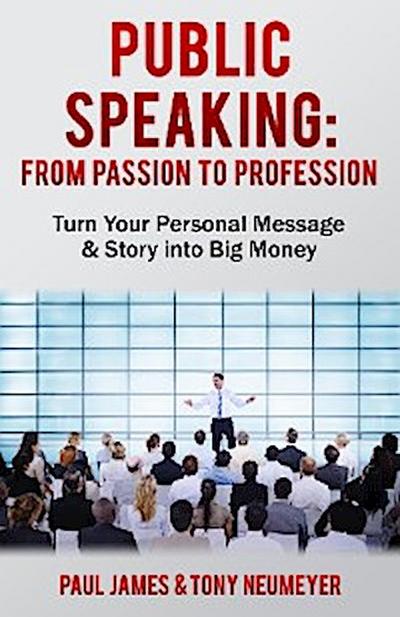 Public Speaking - From Passion to Profession