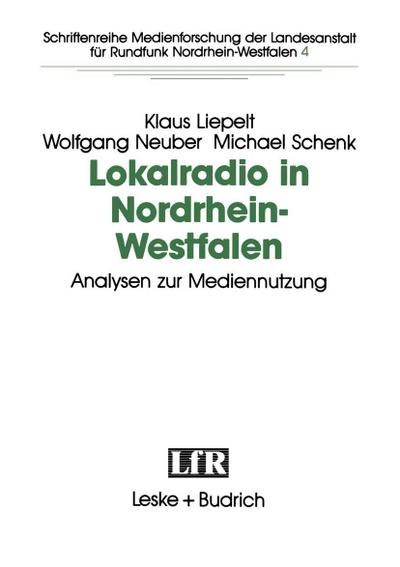 Lokalradio in Nordrhein-Westfalen - Analysen zur Mediennutzung