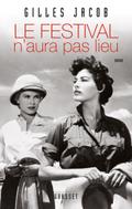 Le Festival n’aura pas lieu