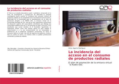 La incidencia del acceso en el consumo de productos radiales