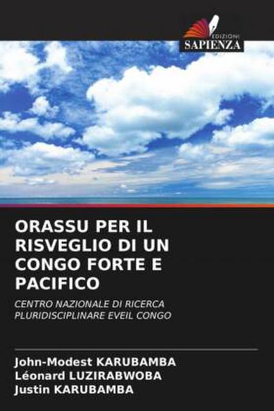 ORASSU PER IL RISVEGLIO DI UN CONGO FORTE E PACIFICO