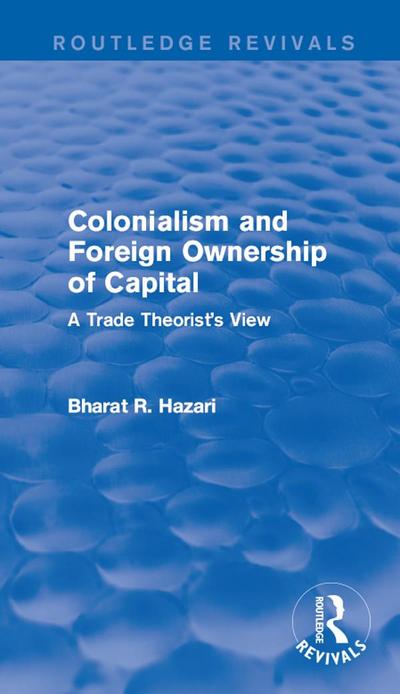 Colonialism and Foreign Ownership of Capital (Routledge Revivals)