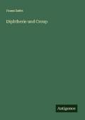 Diphtherie und Croup