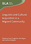 Linguistic and Cultural Acquisition in a Migrant Community