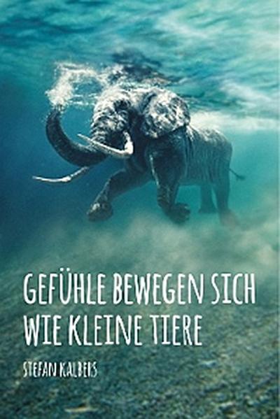 Gefühle bewegen sich wie kleine Tiere