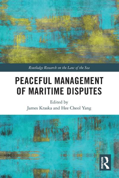 Peaceful Management of Maritime Disputes