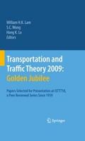 Transportation and Traffic Theory 2009: Golden Jub