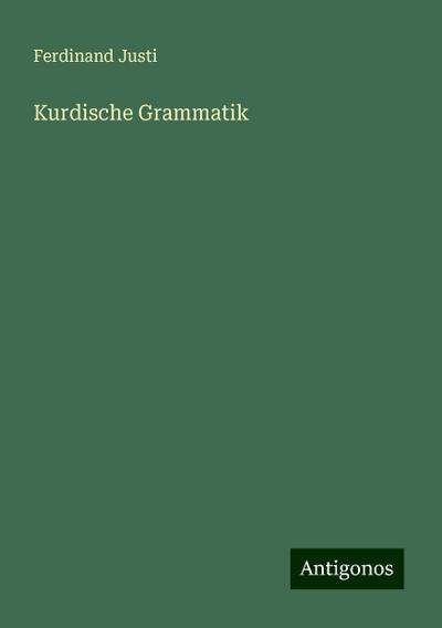 Justi, F: Kurdische Grammatik
