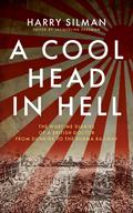 A Cool Head in Hell