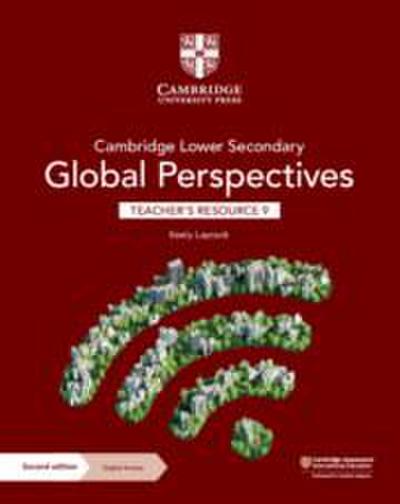 Cambridge Lower Secondary Global Perspectives Teacher’s Resource 9 with Digital Access