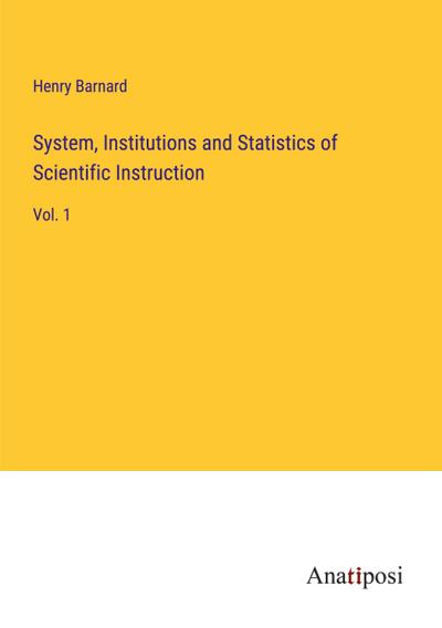 System, Institutions and Statistics of Scientific Instruction