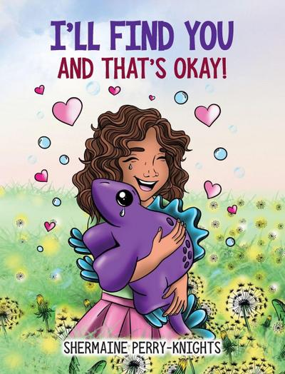 I’ll Find You And That’s Okay