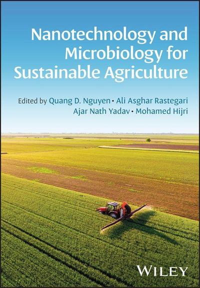 Nanotechnology and Microbiology for Sustainable Agriculture