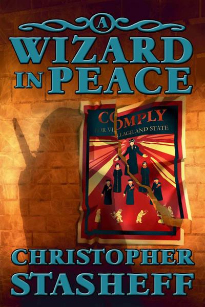 A Wizard in Peace (Chronicles of the Rogue Wizard, #4)