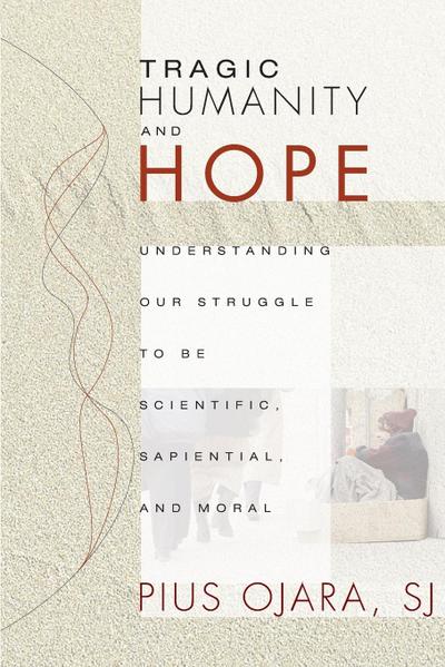 Tragic Humanity and Hope