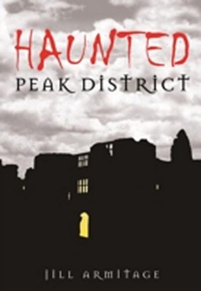 Haunted Peak District