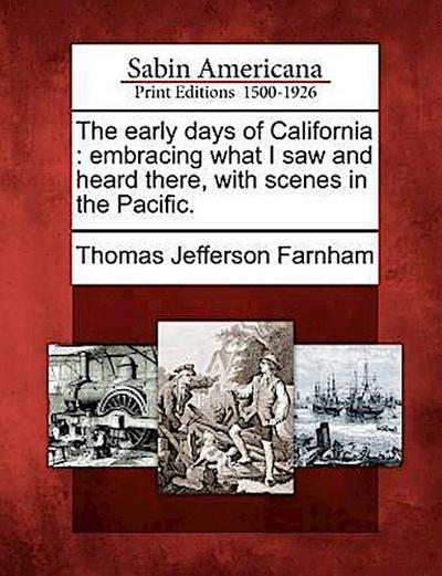 The Early Days of California