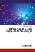 Introduction to Optical Fibers and its Applications