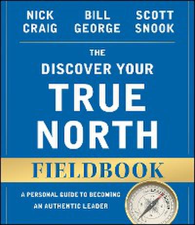 The Discover Your True North Fieldbook