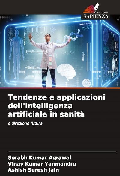 Tendenze e applicazioni dell’intelligenza artificiale in sanità